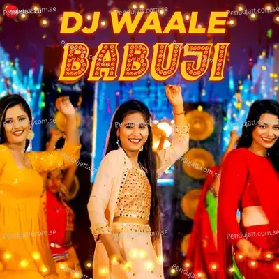 Dj Waale Babuji - Renuka Panwar album cover 