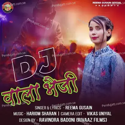 Dj Wala Bheji - Reema Gusain album cover 