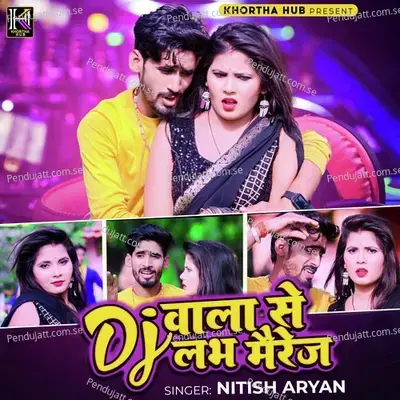 Dj Wala Se Love Marriage - Nitish Aryan album cover 