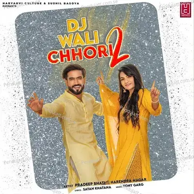 Dj Wali Chhori 2 - Pradeep Bhati album cover 