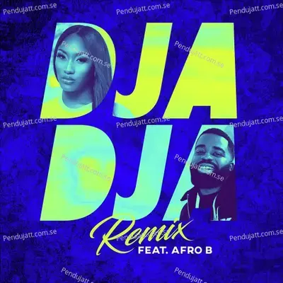 Djadja  Feat  Afro B   Remix  - Aya Nakamura