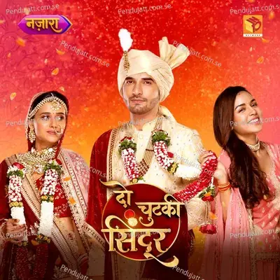 Do Chutki Sindoor  Original Series Soundtrack  - Kingshuk Chakravarty cover album