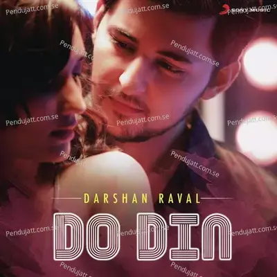 Do Din - Darshan Raval