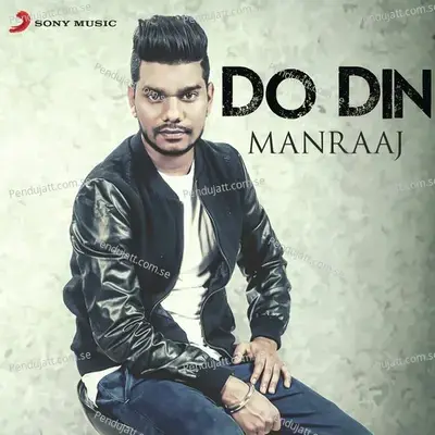 Do Din - Manraaj