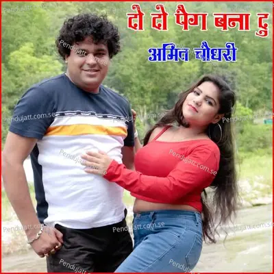 Do Do Peg Bna Du - Amit Chaudhary album cover 