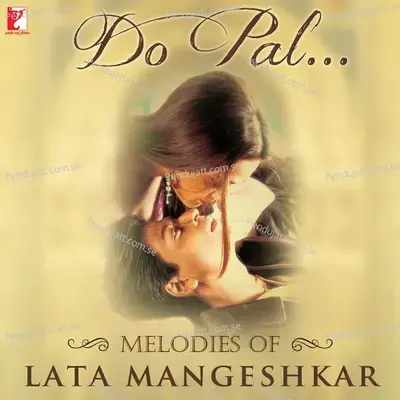 Do Pal Melodies Of Lata Mangeshkar - Various Artists