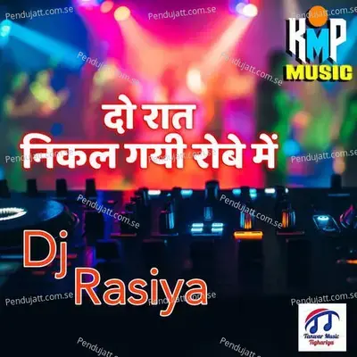 Do Raat Nikal Gayi Robe Mein - Bhupendra Khatana album cover 