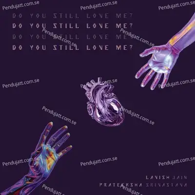 Do You Still Love Me - Lavish Jain album cover 