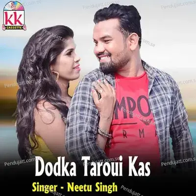 Dodka Taroui Kas - Neetu Singh album cover 