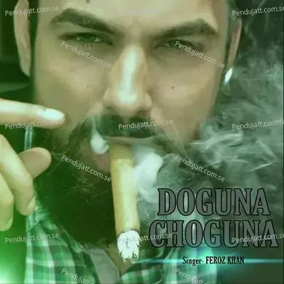 Doguna Choguna - Feroz Khan album cover 