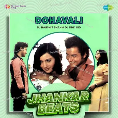 Dohavali - Jhankar Beats - DJ Harshit Shah album cover 