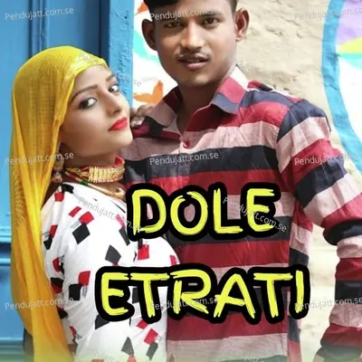 Dole Etrati - Aslam Singer Mewati album cover 