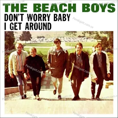 Don  039 T Worry Baby   I Get Around - The Beach Boys cover album