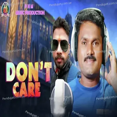 Don'T Care - BIKESH SENDRIA album cover 