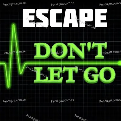 Dont Let Go - Escape album cover 