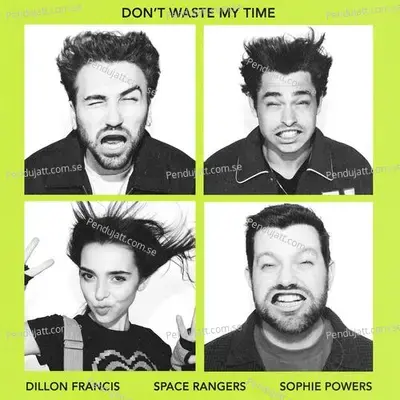 Dont Waste My Time - Dillon Francis album cover 