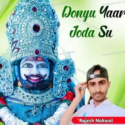 Donyu Yaar Joda Su - Rajesh Nakwal album cover 