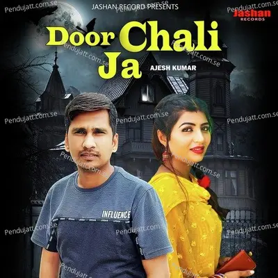 Door Chali Ja - Ajesh Kumar album cover 