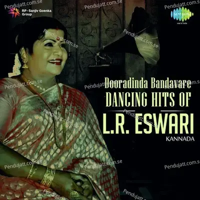 Dooradinda Bandavare - L. R. Eswari album cover 