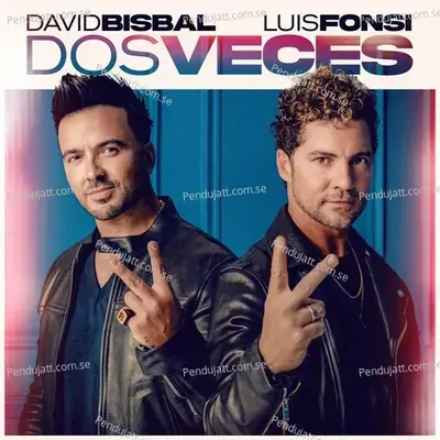 Dos Veces - David Bisbal