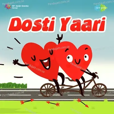 Dosti Yaari - Various Artists cover album