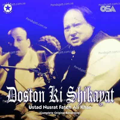 Doston Ki Shikayat - Nusrat Fateh Ali Khan
