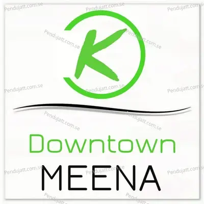 Downtown - Meena