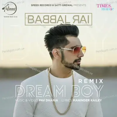 Dream Boy - Remix - Babbal Rai album cover 