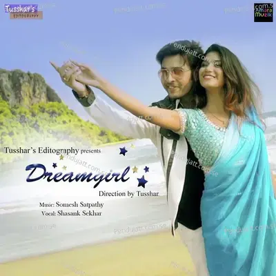Dream Girl - Somesh Satpathy
