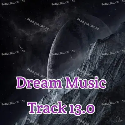 Dream Music Track 13 0 - Lakhan Hire album cover 