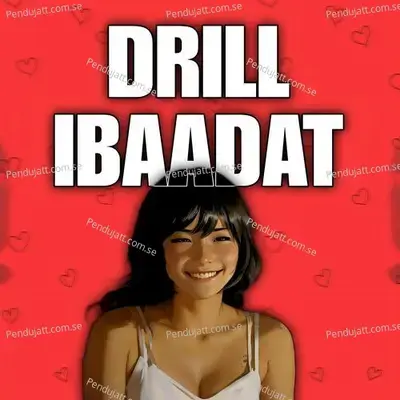 Drill Ibaadat - Harshal Dhavan album cover 