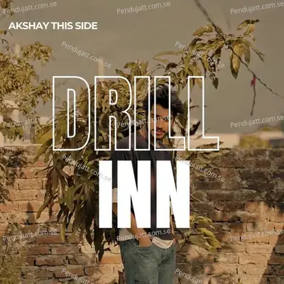Drill Inn - AkshayThisSide album cover 