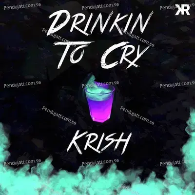 Drinkin To Cry - Krish album cover 