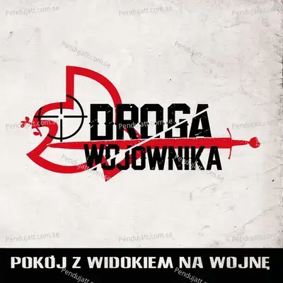 Droga Wojownika - Pokoj Z Widokiem Na Wojne album cover 