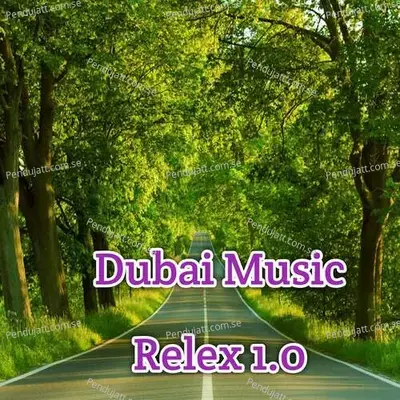 Dubai Music Relex 1 0 - Lakhan Hire album cover 