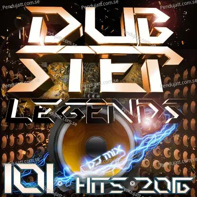 Dubstep Legends Dj Mix 101 Hits 2016 - Dubstep Doc cover album