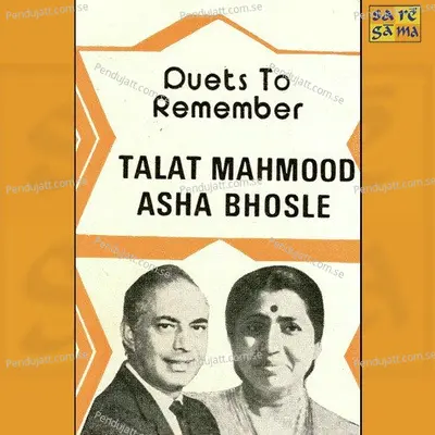 Duets To Remember Asha Bhosle & Talat Mahmood - Various Artists cover album