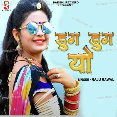 Dug Dug Yo - Raju Rawal