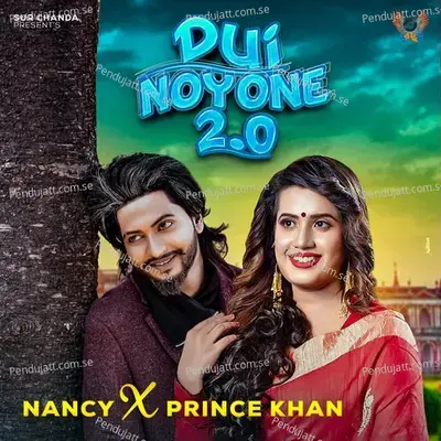 Dui Noyone 2 0 - Prince Khan album cover 