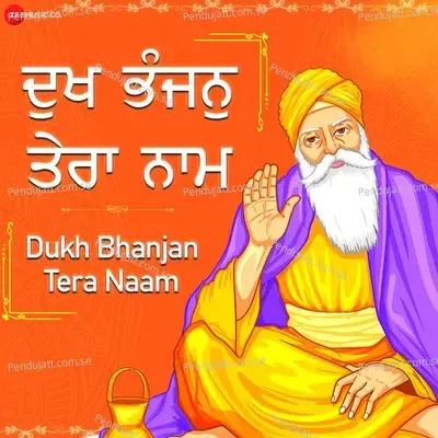 Dukh Bhanjan Tera Naam - Gurkirit Singh album cover 