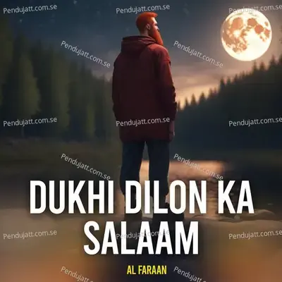 Dukhi Dilon Ka Salaam - Al Faraan album cover 