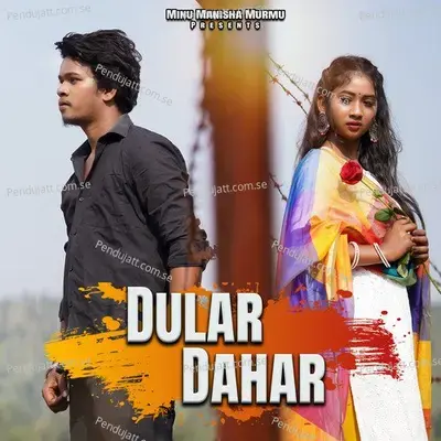 Dular Dahar - MINU MANISHA MURMU album cover 