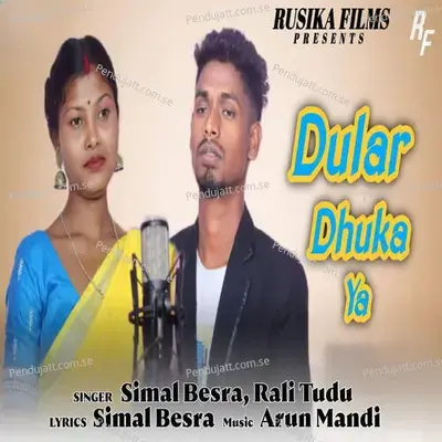 Dular Dhuka Ya - Simal Besra album cover 