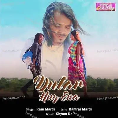 Dular Huyena - Ram Mardi album cover 