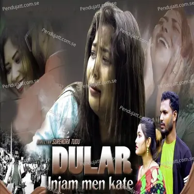 Dular Injam Men Kate - Manju Murmu album cover 