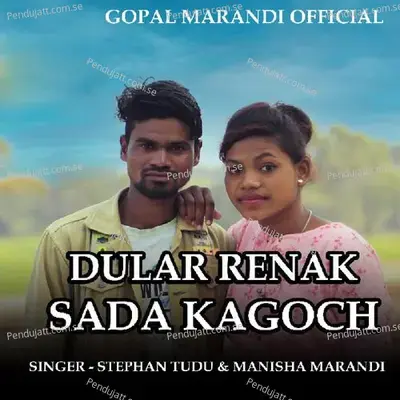 Dular Renak Sada Kagoch - Stephan Tudu album cover 