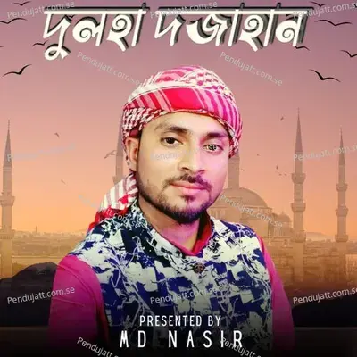 Dulha Dojahan - MD Nasir Jhankar album cover 