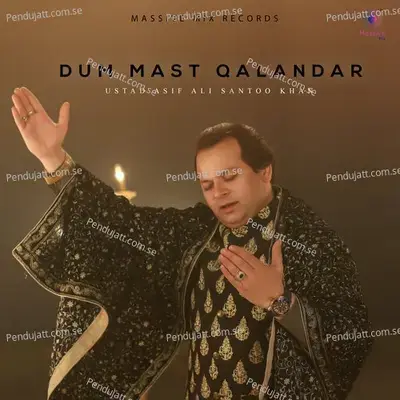 Dum Mast Qalandar - Asif Ali Khan Santoo album cover 