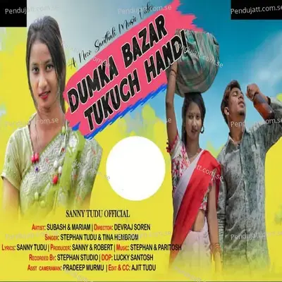 Dumka Bazar Tukuc Handi - Stephan Tudu album cover 