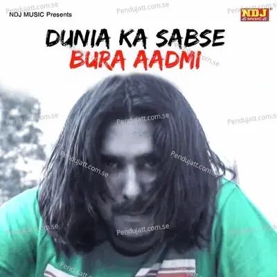 Dunia Ka Sabse Bura Aadmi - Shravan Balambhiya album cover 